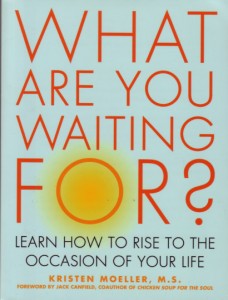 Through candid stories and insightful lessons, Moeller helps us explore the pervasive human tendency to wait as life goes by and to look outside ourselves for answers.