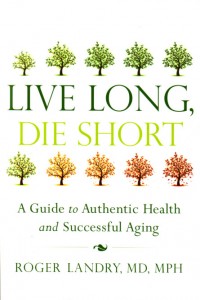 The book shares the incredible story of that program and lays out a path for anyone at any point in life who wants to achieve authentic health and empower themselves to age in a better way. 