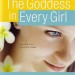 The Goddess in Every Girl