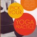 Pick Your Yoga Practice